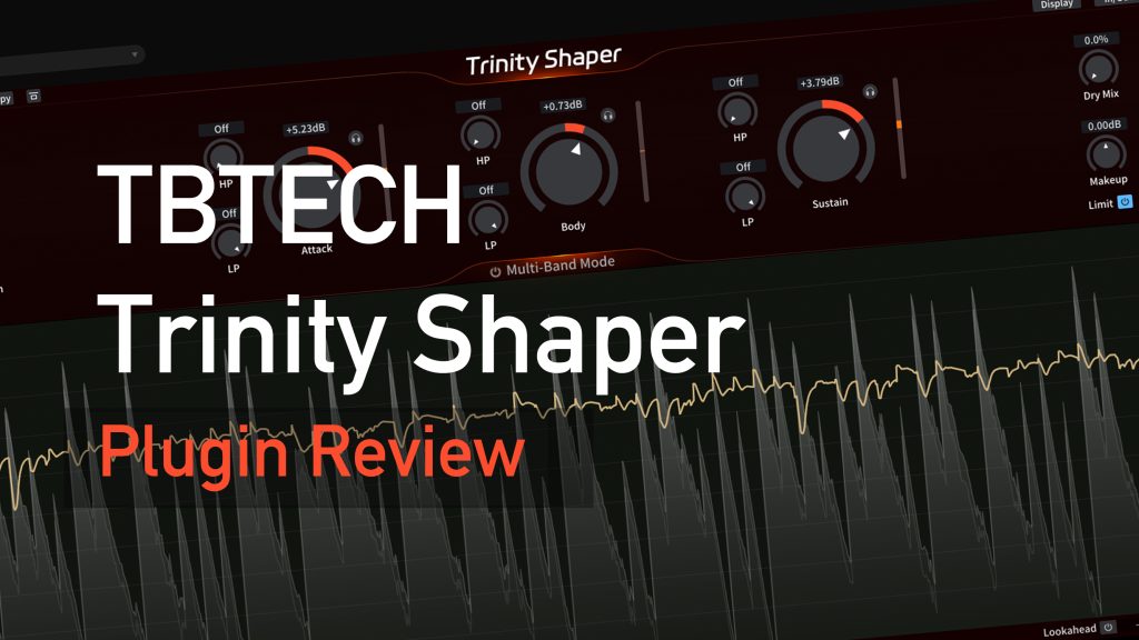 [三体新一代音头处理器瞬态塑形器]Plugin Alliance TBTECH Trinity Shaper v1.0.0 R2R [WiN]-vst音频站