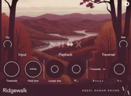 [颗粒状循环器插件]Aqeel Aadam Sound Ridgewalk v1.1.1 [WiN]-vst音频站