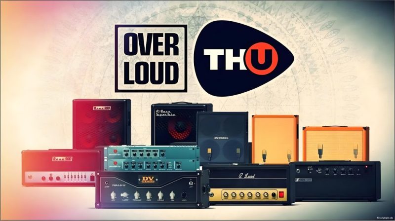 [吉他放大器模拟插件]Overloud TH-U v2.0.5-TeamCubeadooby [WiN]-vst音频站