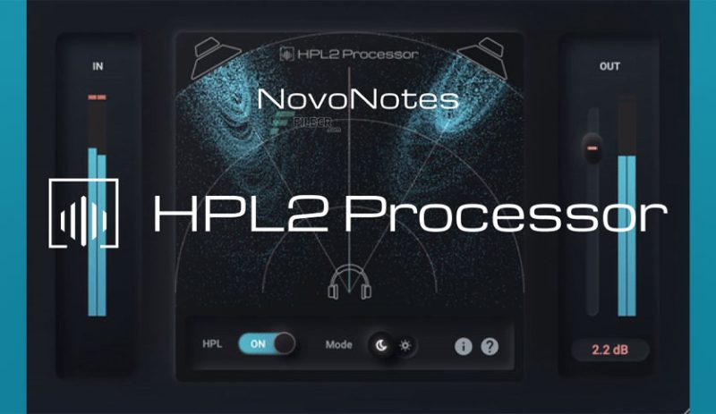 [双耳处理器插件] NovoNotes HPL Processor Ultimate v3.3.2 [WiN, MacOSX]-vst音频站