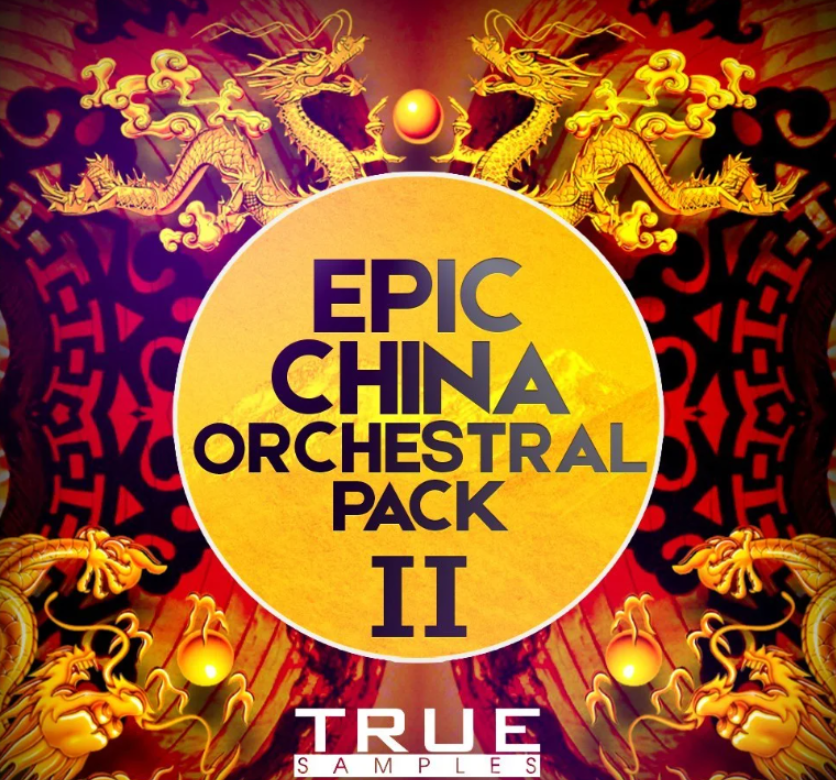 [史诗中国民族影视管弦乐素材合集]True Samples Epic China Orchestral Pack 2 /1[WAV, MiDi]-vst音频站