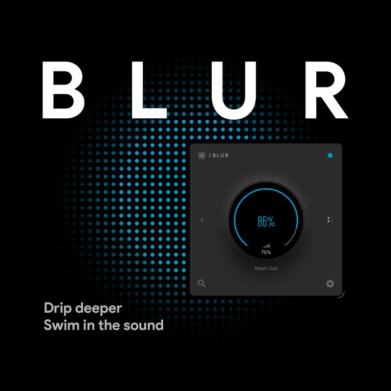 [爆款FX插件] Thenatan BLUR v1.0.0 REGGED-MOCHA [WiN, MacOSX]-vst音频站