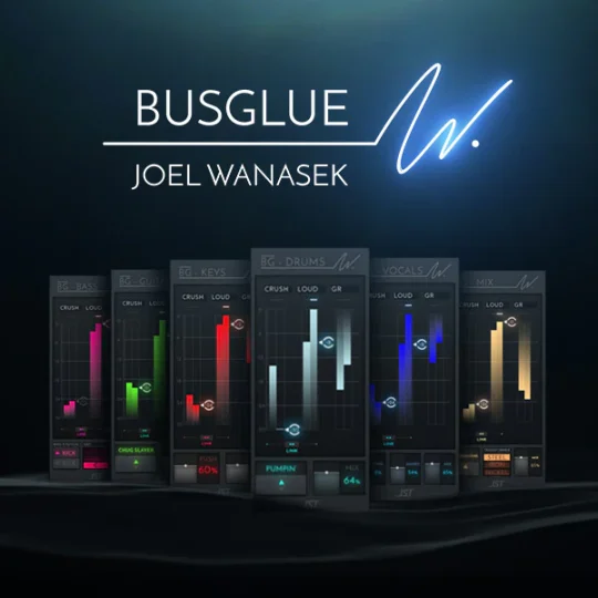 Joey Sturgis Tones Joel Wanasek Bus Glue Bundle v1.0.6 [WiN] [总线压缩器音频插件套装]-vst音频站