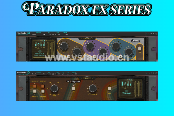Kiive Paradox FX Series Duo Bundle v1.0.0 REGGED-BUBBiX [WiN, MacOSX]-vst音频站
